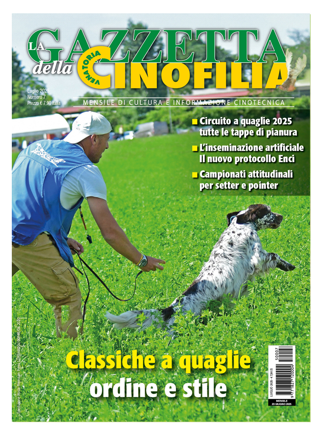 GAZZETTA DELLA CINOFILIA - Luglio 2025 - cartaceo