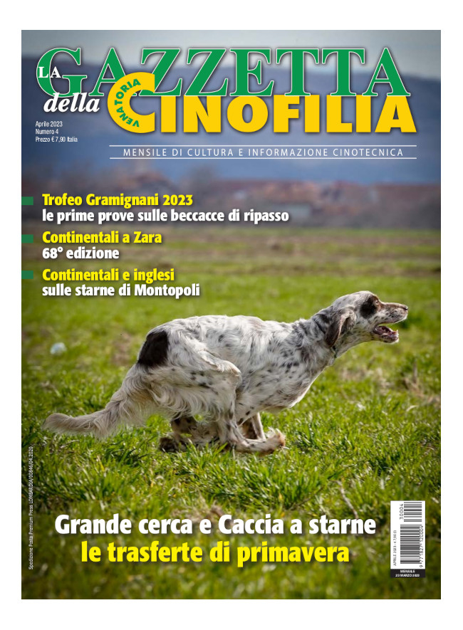 GAZZETTA DELLA CINOFILIA - Aprile 2023 - cartaceo